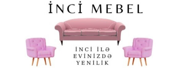 İnci mebel ➤ Azərbaycan ᐉ lalafo.az-da şirkət biznes profili