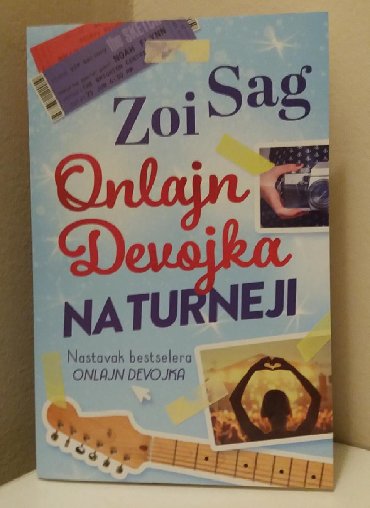 komplet lektira za 7 razred: Knjiga popularne autorke Zoi Sag "Onlajn devojka na turneji". -