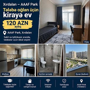 Xırdalan – AAAF Parkda tələbə oğlan üçün kirayə ev Aylıq: 120 AZN