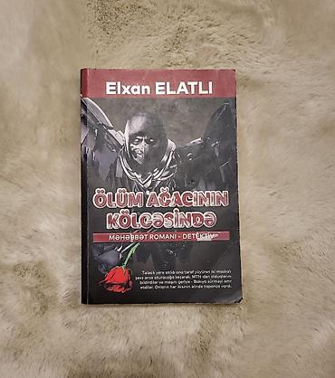 Спорт и хобби: Məhsul: Kitab – “Ölüm Ağacının Kölgəsində” Müəllif: Elxan Elatlı — 1