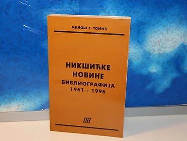 dj: NIKŠIĆKE NOVINE Miloš T. Tomić1997mek povez 20,4 cmstanje vrlo — 1