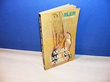 unimer 33: Mirni dani na klišiju henri miler bigz, džepna knjiga stanje vrlo — 2