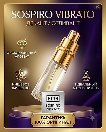 ex nihilo: Sospiro Vibrato. 100% Оригинал — гарантирую подлинность аромата — 1