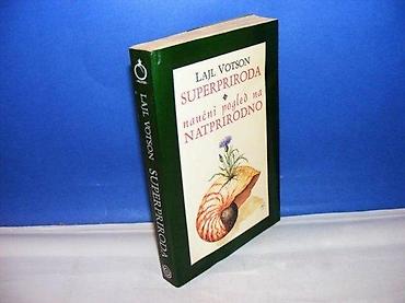 knowledge zenith: SUPERPRIRODA naučnni pogled na natprirodno lajl votson 1995 mek povez — 1