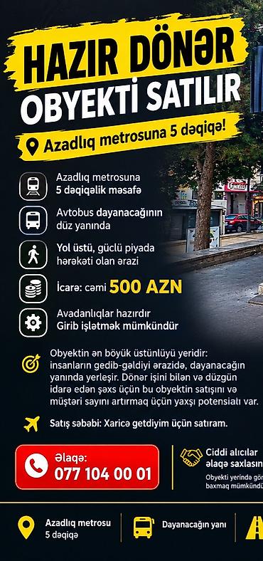 Hazır biznes: 🔥 HAZIR DÖNƏR OBYEKTİ SATILIR — AZADLIQ METROSUNUN DÜZ YANI! Hazır — 1