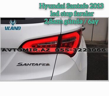 avtomobil ucun led lampalar: Hyundai santafe 2013 led stop faralar 2,8azn gündə / 6ay *avtomir.Az*