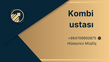 Digər ixtisaslar: Kombi ustasıyam. iş axtarıram.bu nömrəylə əlaqə saxlayın.Bakı daxili