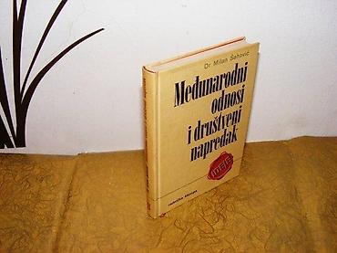 medjunarodno javno pravo: Medjunarodni odnosi i drustveni napredakMilan ŠahovićRadnička štampa — 1