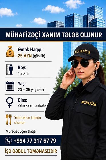 din muhafize: Xanim namizədlər müraciət edə bilər 
Yaş 20-35
Boy 170
Əlaqə Vp — 1