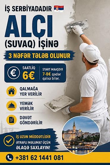 malyar işi: Serbiyada alçı (suvaq) işi üzrə vakansiya +381 62 1441 081 Makinayla — 1