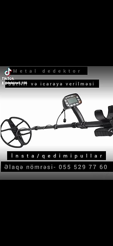 metal dedektor satilir: Metal detektor – satılır və icarəyə verilir. Xüsusiyyətlər: - Yüksək — 1