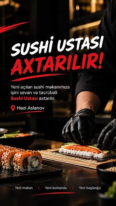 Aşpazlar: Aşpaz tələb olunur, Suşi ustası, İstənilən yaş — 1