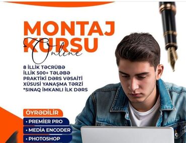 dərs: Montaj kursları. Hazırda qimət 150 fərdi. Həftədə 1 dərs. 100