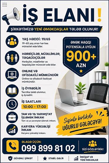 İş elanı – şirkətimizə yeni əməkdaşlar! - Yaş həddi: 19–65 (bu yaş