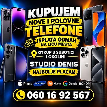 ✅ OTKUPLJUJEM NOVE I POLOVNE TELEFONE ✅ ⚠️ Kada ponudite telefon
