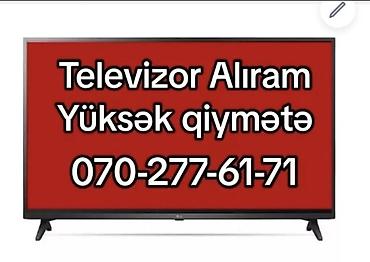patchi qiymət: Xidmət: Televizorların alınması Təsvir: - Hər növ və ölçüdə — 1
