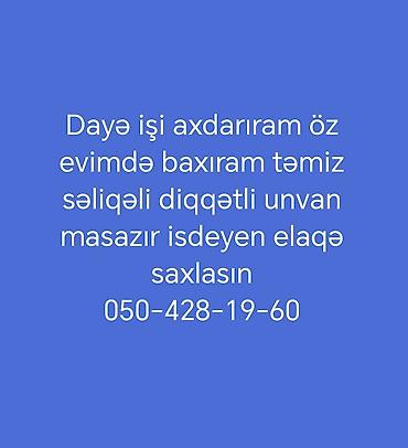 dayə axtarilir: Uşaq baxımı xidməti – Masazır - Öz evimdə uşağa baxım xidməti təklif — 1