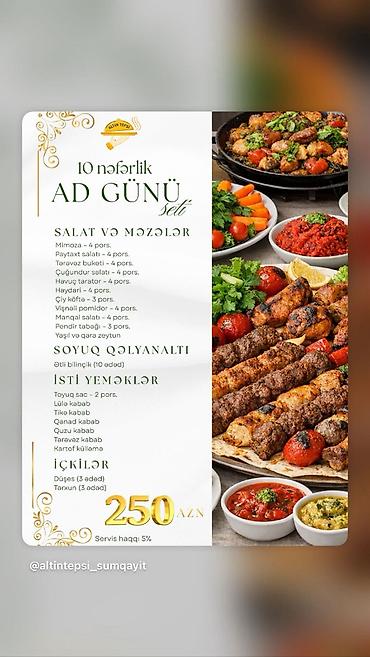 10 nəfərlik Ad Günü Seti – 250 AZN Menyu tərkibi: - Salat və