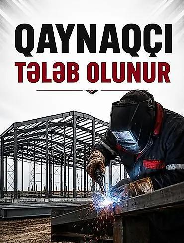 Работа: Vakansiya: Qaynaqçı Bakıdakı aparıcı tikinti şirkətinə təcrübəli — 1