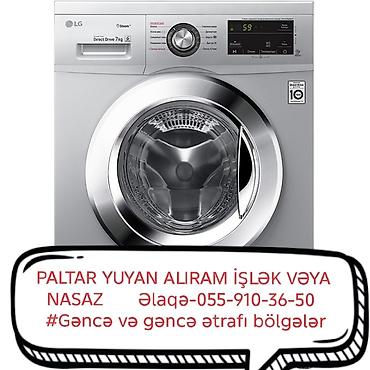 alıram: İŞLƏK VƏYA NASAZ PALTAR YUYAN MAŞINI ALIRAM GƏNCƏ VƏ GƏNCƏ ƏTRAFI — 1
