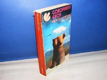 hot: Goropadni eros ogledi o erotizmu priredio milan komnenić prosveta 1982 — 1