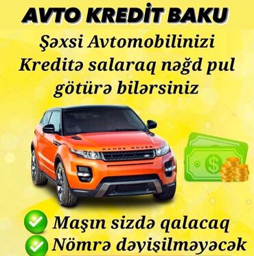 Digər avto xidmətlər: Avtomobil girovu ilə serfəli kredit ✅Aylıq 2.3 faizlə ✅Minimal