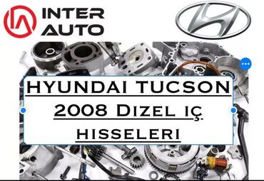 ehtiyat hisseleri hyundai: Hyundai tucson 2008 iç hisseleri satilir elave melumat ucun yazin