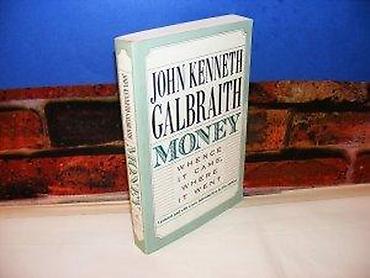 sat: Money john kenneth galbraith 1995 mek povez stanje vrlo dobro — 1