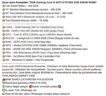 Masaüstü kompüterlər və iş stansiyaları: Oyun üçün Kompüter "RGB Gaming Core i5 4570 GTX1050 2GB 256GB NVME” -da lalafo.az — 2 Masaüstü kompüterlər və iş stansiyaları: Oyun üçün Kompüter "RGB Gaming Core i5 4570 GTX1050 2GB 256GB NVME” — 2