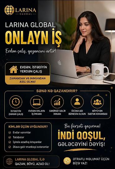 evdə online iş: LARINA GLOBAL – Onlayn iş imkanı Evdən, istədiyin yerdən işləyərək — 1