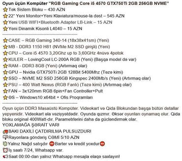 Masaüstü kompüterlər və iş stansiyaları: Oyun üçün Kompüter "RGB Gaming Core i5 4570 GTX750Ti 2GB 256GB NVME” -da lalafo.az — 2 Masaüstü kompüterlər və iş stansiyaları: Oyun üçün Kompüter "RGB Gaming Core i5 4570 GTX750Ti 2GB 256GB NVME” — 2