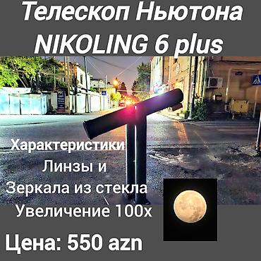 teleskoplar: NIKOLING 6 Plus teleskopu – əvvəlcədən sifariş Məhsul tipi: Nyuton — 7