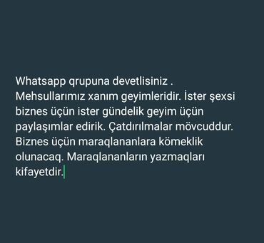 Cinslər: Whatsapp qrupuna devetlisiniz . Mehsullarımız xanım geyimleridir