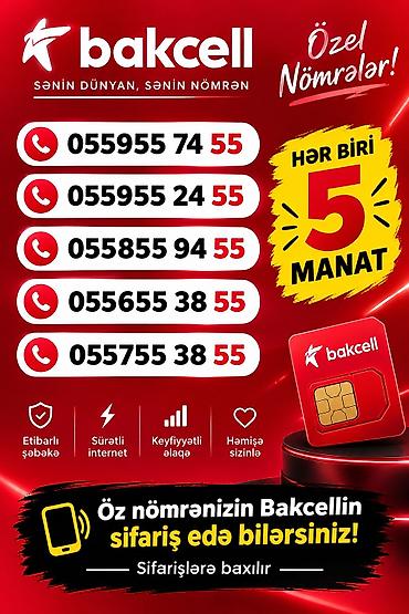 Bakcell “Özəl Nömrələr” – hər biri 5 manat Təklif: - Bakcell