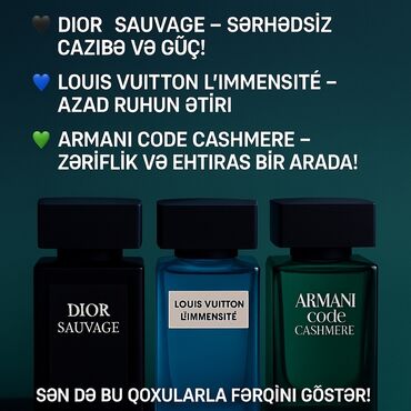 Ətriyyat: Dior Sauvage, Louis Vuitton L'Immensité və Armani Code Cashmere