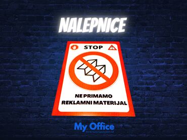 Advertising & Printing: Nalepnice NE PRIMAMO REKLAMNI MATERIJAL! My Office