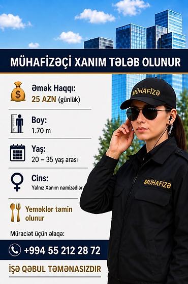 gecə simeni vakansiya: Mühafizəçi xanım tələb olunur - İş: Təhlükəsizlik/mühafizə xidməti - — 1