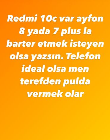 internet paketleri bakcell legv etmek: Redmi 10 c var mende ayfon 8 ve ya 8 plas ısteyırem barter etmek