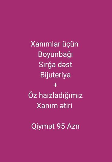 Очки: Xanımlar üçün Bijuterya dəsti və ətir Boyunbağı + sırğa Xanım ətri