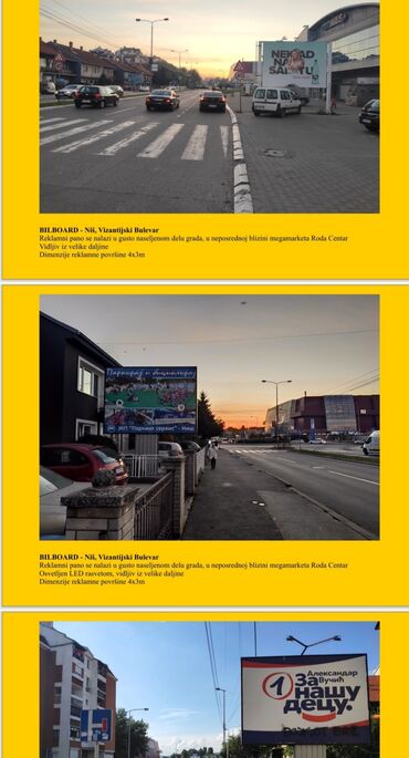 Reklamni pano se nalazi u gusto naseljenom delu grada, u neposrednoj
