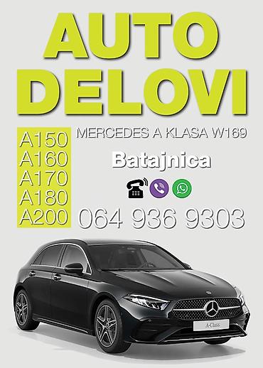Transport: AUTO DELOVI – Mercedes A klasa W169 Specijalizovana ponuda delova za — 1