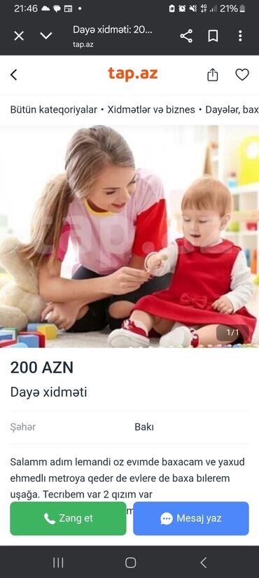 Paltar tikişi: Xidmət: Dayə xidməti Yer: Bakı Qiymət: 200 AZN Məzmun: - Uşaqlara