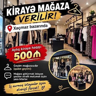 tap az ağstafa: Kirayə mağaza – Xaçmaz bazarında - Təyinat: geyim mağazası (qadın — 1