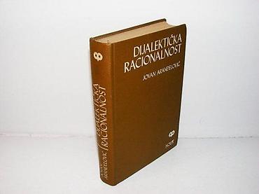 trcanje: Dijalektička racionalnost jovan arandjelović 1981 nolit beograd tvrd — 1