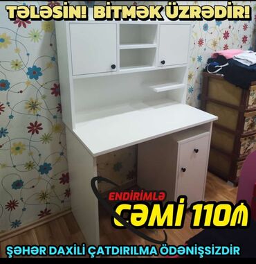 Tavalar: Oğlan və qız üçün, Yeni, Siyirməli, Yazı masası, Stulsuz