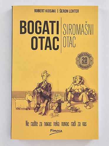 posta crvenka: Bogati otacsiromašni otac - Robert Kiosaki i Šeron Lehter. Knjiga o — 1