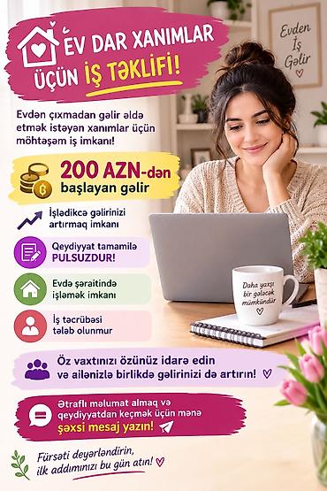 evdən is vakansiya: Evdar xanımlar üçün onlayn iş imkanı - Evdən çıxmadan işləmə fürsəti — 1