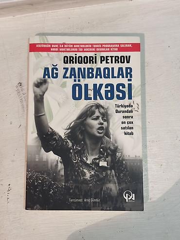 quran kitab: Kitab: Ağ Zanbaqlar Ölkəsi Müəllif: Qriqori Petrov Tərcümə: Araz — 1
