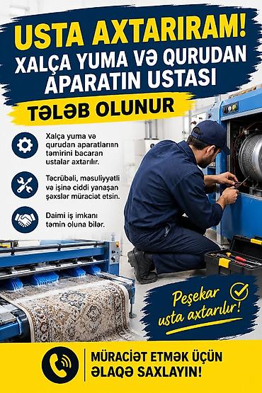 cargo vakansiya: 📢 TƏCİLİ USTA AXTARILIR! 🛠️ Xalça yuma və qurudan aparatların ustası — 1
