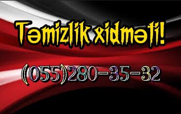 Təmizlik | Ofislər, Mənzillər, Evlər | Ümumi təmizlik, Gündəlik təmizlik, Təmirdən sonra təmizlik